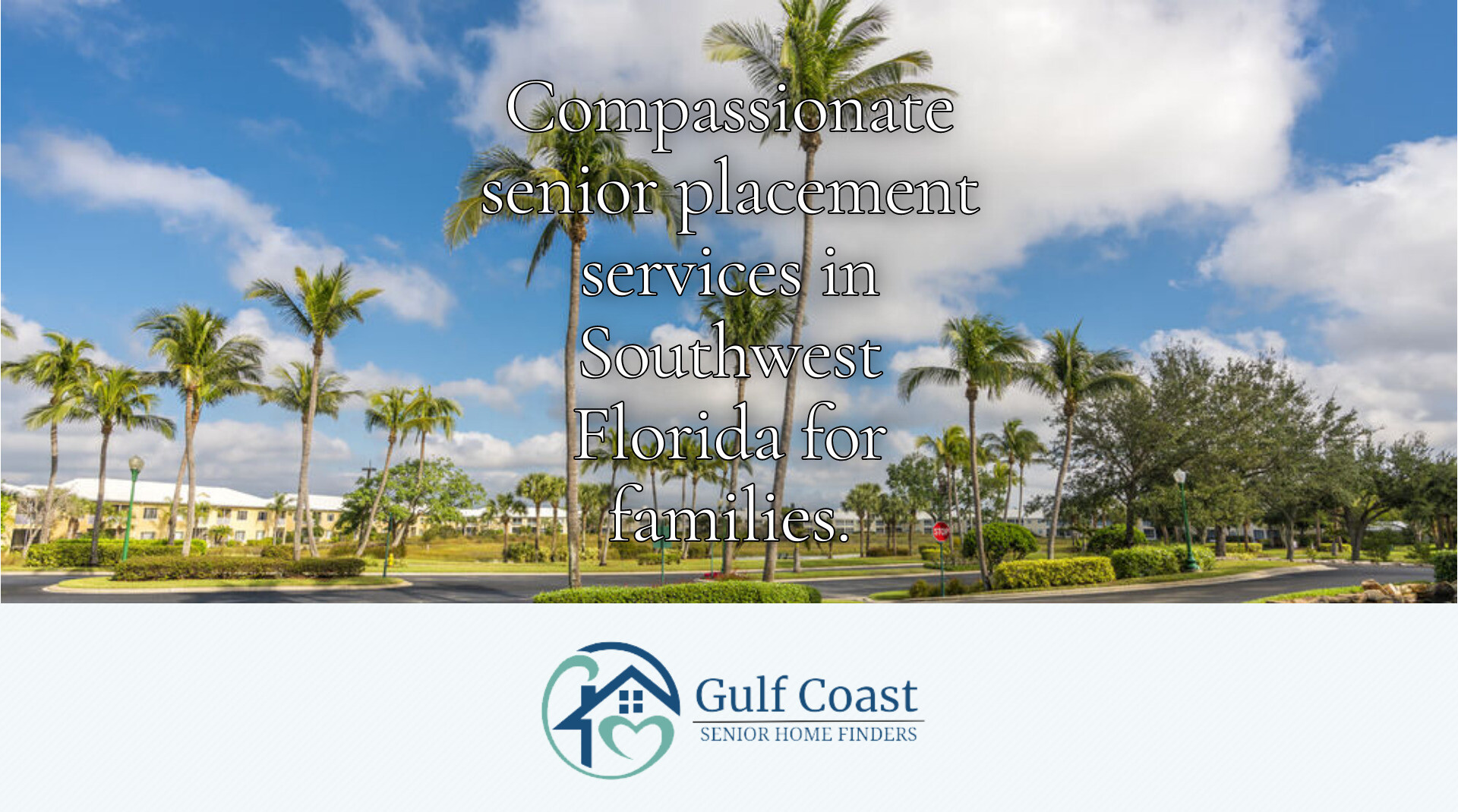 Compassionate Senior Placement Services in Fort Myers