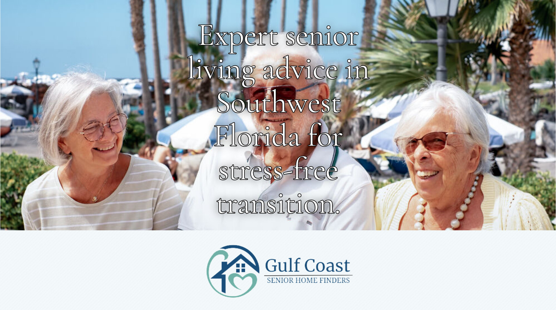 Expert Senior Living Advice for Sanibel Island Families