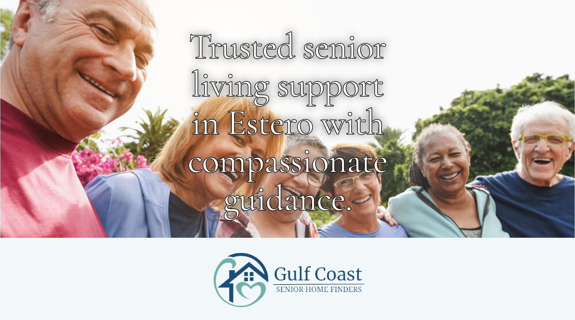 Navigating Senior Living in Estero: Trusted Local Support