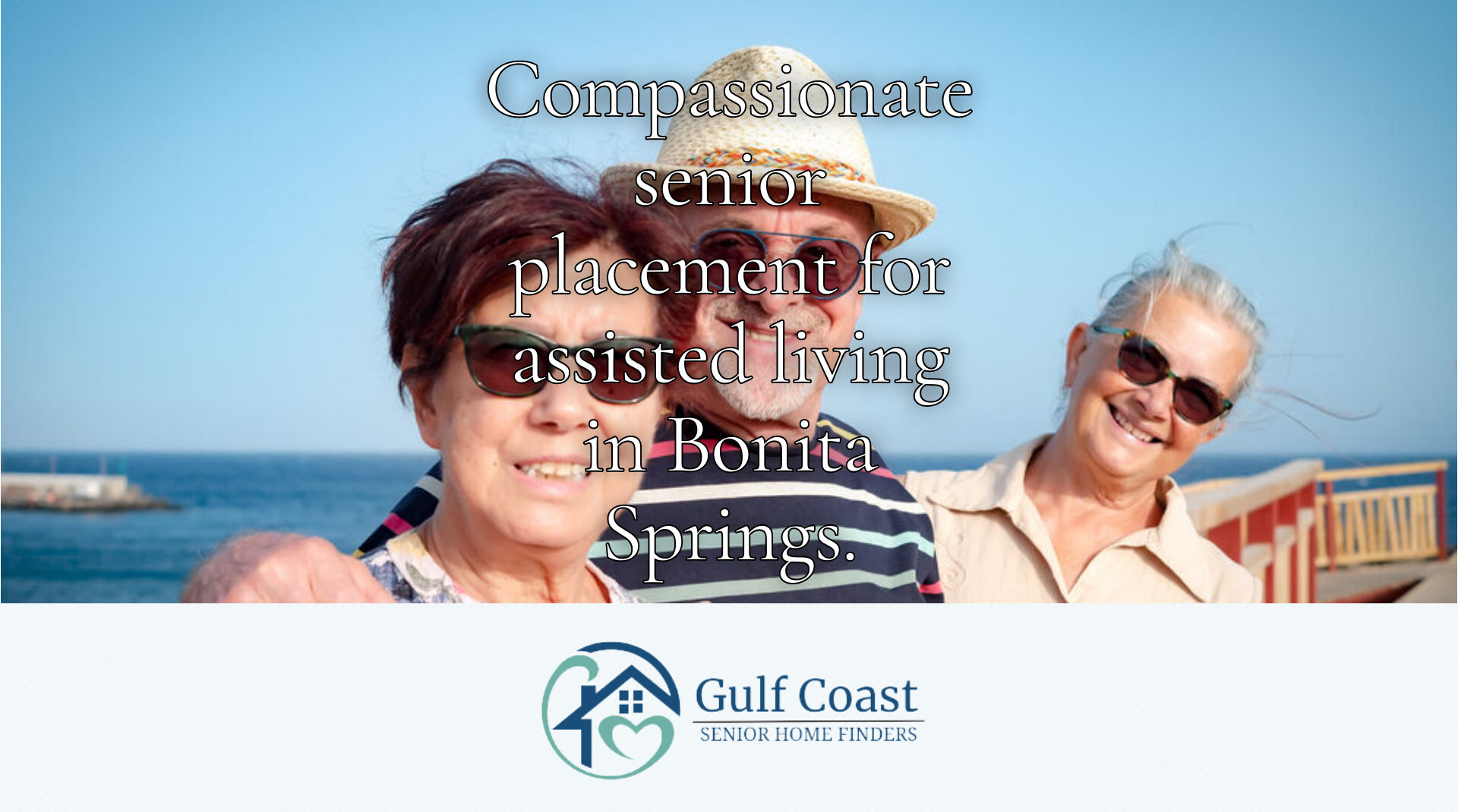Personalized Senior Placement in Bonita Springs