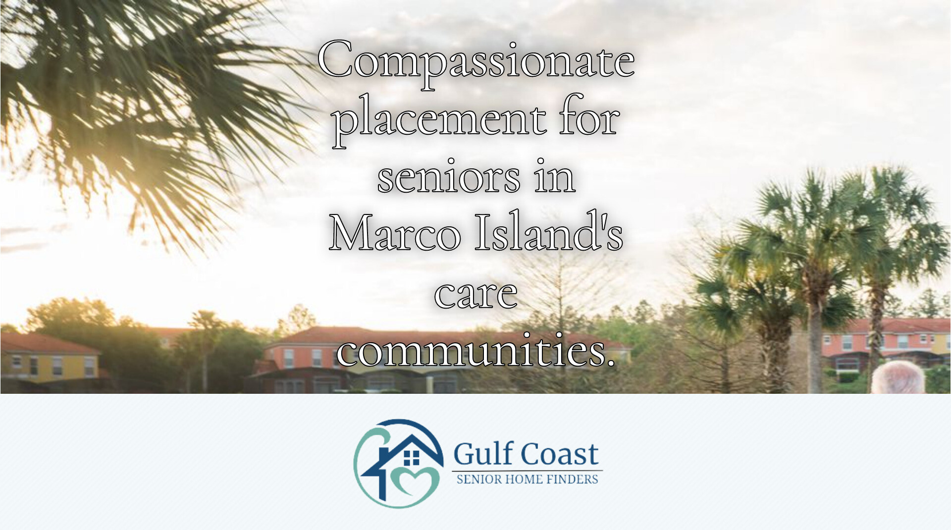 Compassionate Placement for Marco Island Seniors