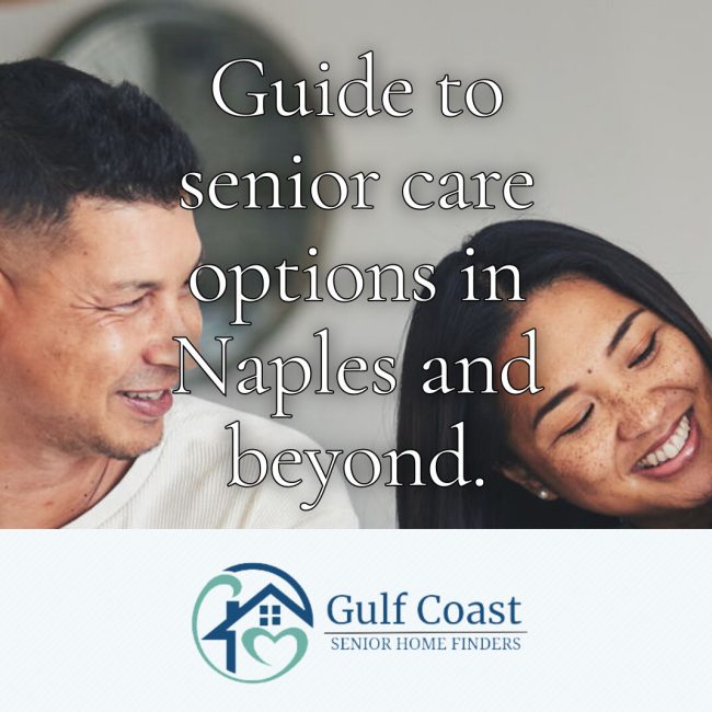 Finding Senior Care in Naples: Gulf Coast Expertise