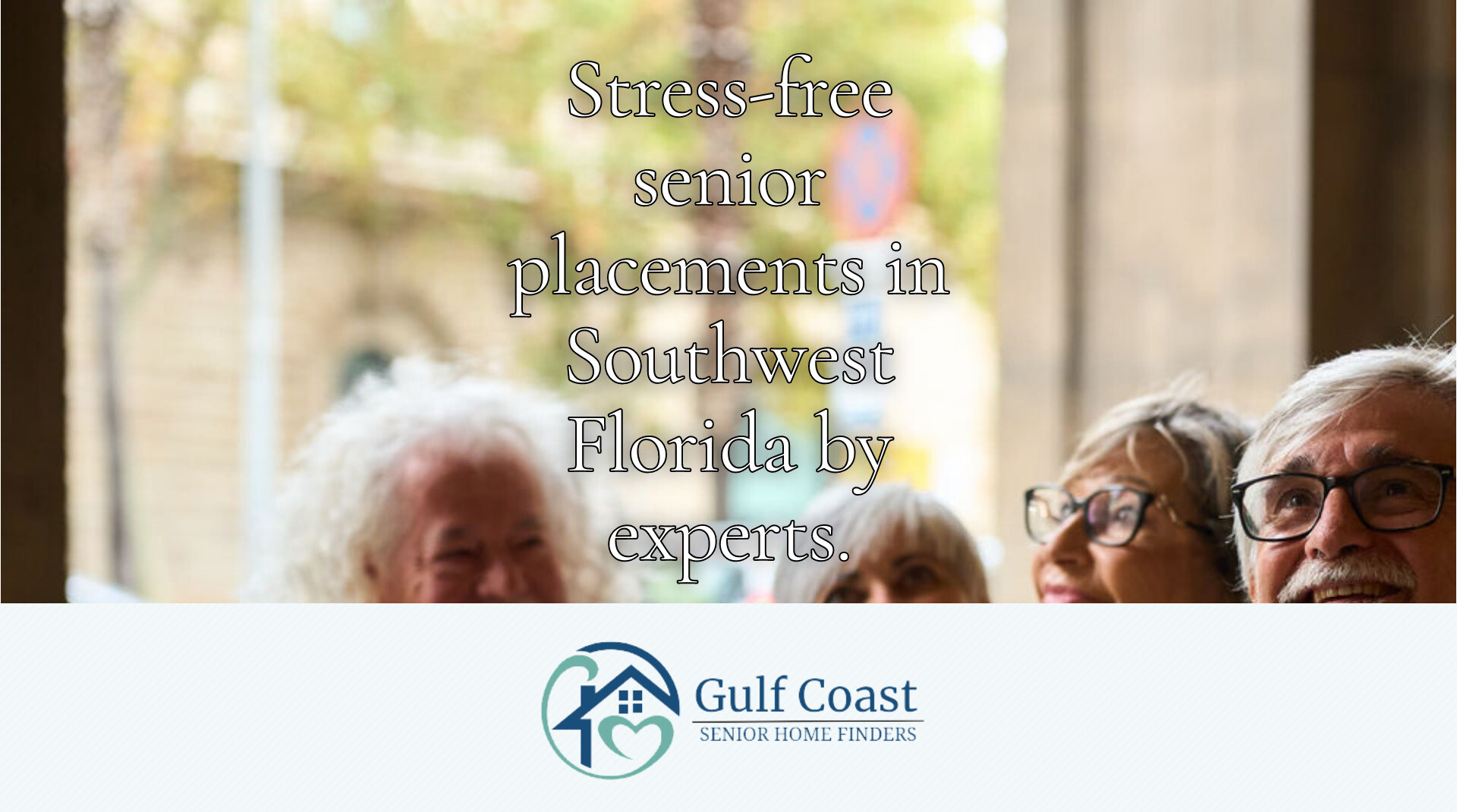 Fort Myers: Simplifying Senior Living Placements for Families