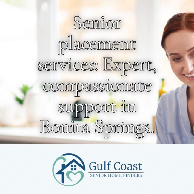 Compassionate Senior Placement in Beautiful Bonita Springs